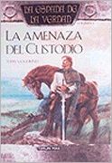 LA AMENAZA DEL CUSTODIO