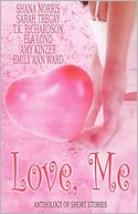 Love, Me: Anthology of Short Stories