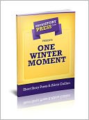 Short Story Press Presents One Winter Moment