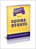 Short Story Press Presents Squire Ryanus