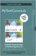 NEW MyTechCommLab -- Access Card -- for Technical Communication: A Practical Approach