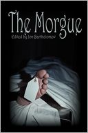 The Morgue: An Anthology