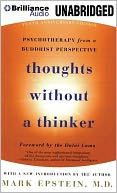 Thoughts Without a Thinker: Psychotherapy from a Buddhist Perspective