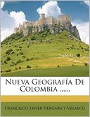 Nueva Geograf a De Colombia ......