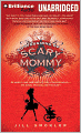 Confessions of a Scary Mommy: An Honest and Irreverent Look at Motherhood - the Good, the Bad, and the Scary