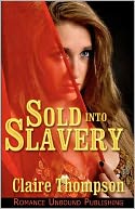 Sold into Slavery
