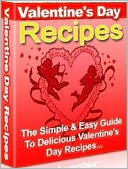 download Best Food Recipes CookBook on Valentine’s Day Recipes - You'll love this absolutely wonderful Recipe Book for valentine's day... book