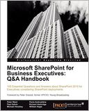Microsoft SharePoint for Business Executives: Q&A Handbook