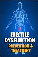 Erectile Dysfunction - Prevention and Treatment