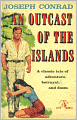 An Outcast of the Islands: A Nautical, Fiction and Literature Classic By Joseph Conrad! AAA+++