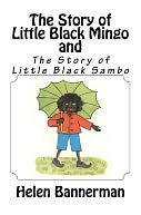 The Story of Little Black Mingo and the Story of Little Black Sambo