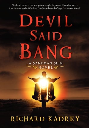 Ebook for blackberry free download Devil Said Bang by Richard Kadrey 9780062094575