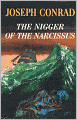 The Nigger of the ''Narcissus'': A Tale of the Forecastle! A Fiction and Literature, Nautical Classic By Joseph Conrad! AAA+++