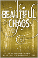 Beautiful Chaos (Beautiful Creatures Series #3)