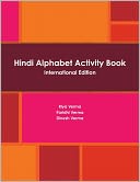 Hindi Alphabet Activity Book: International Edition