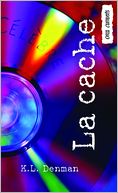 La cache: (Stuff We All Get)