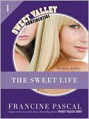The Sweet Life #1: A Sweet Valley Confidential E-Serial