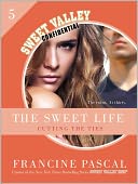 Cutting the Ties: A Sweet Valley Confidential E-Serial