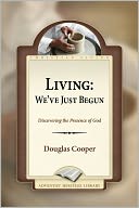 Living: We've Just Begun