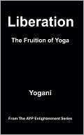 Liberation - The Fruition of Yoga