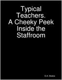 download Typical Teachers. A Cheeky Peek Inside the Staffroom book