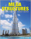 Mega Structures: Tallest, Longest, Biggest, Deepest
