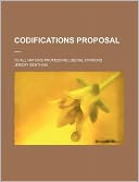 Codifications Proposal; To All Nations Professing Liberal Opinions