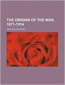 The Origins of the War, 1871-1914