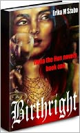 Birthright, Ilona the Hun novels, Book one
