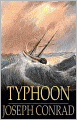 Typhoon: A Nautical, Fiction and Literature Classic By Joseph Conrad! AAA+++