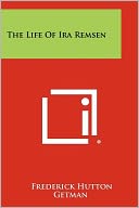 download The Life Of Ira Remsen book