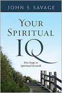 Your Spiritual IQ: Five Steps to Spiritual Growth