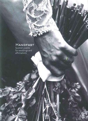 Handfast: Scottish Poems for Weddings and Affirmations
