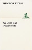 Zur Wald- und Wasserfreude