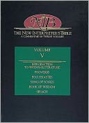 New Interpreter's Bible, Volume V: Introduction to Wisdom Literature/Proverbs/Ecclesiastes/Canticles (Song of Songs)/Book of Wisdom/Sirach