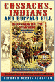 Cossacks, Indians And Buffalo Bill