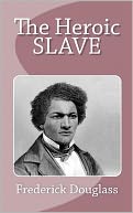 The Heroic Slave