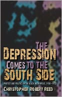 The Depression Comes to the South Side: Protest and Politics in the Black Metropolis, 1930-1933