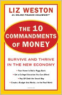 The 10 Commandments of Money: Survive and Thrive in the New Economy