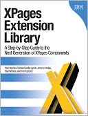 XPages Extension Library: A Step-by-Step Guide to the Next Generation of XPages Components