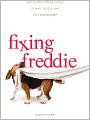 Fixing Freddie: A TRUE story about a Boy, a Single Mom, and the Very Bad Beagle Who Saved Them