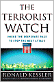 The Terrorist Watch: Inside the Desperate Race to Stop the Next Attack