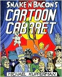 Snake 'n' Bacon's Cartoon Cabaret