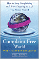 A Complaint-Free World