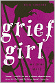 Grief Girl: My True Story
