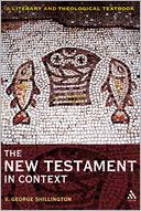 New Testament in Context: A Literary and Theological Textbook