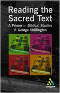 Reading the Sacred Text: An Introduction in Biblical Studies