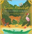 Nelson Mandela's Favorite African Folktales