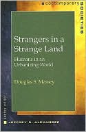 Strangers in a Strange Land: Humans in a Urbanizing World