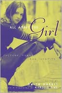 All About the Girl: Culture, Power, and Identity